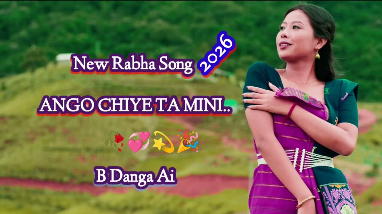 ango chiye ta mini । new rabha song 2026 । b danga ai  