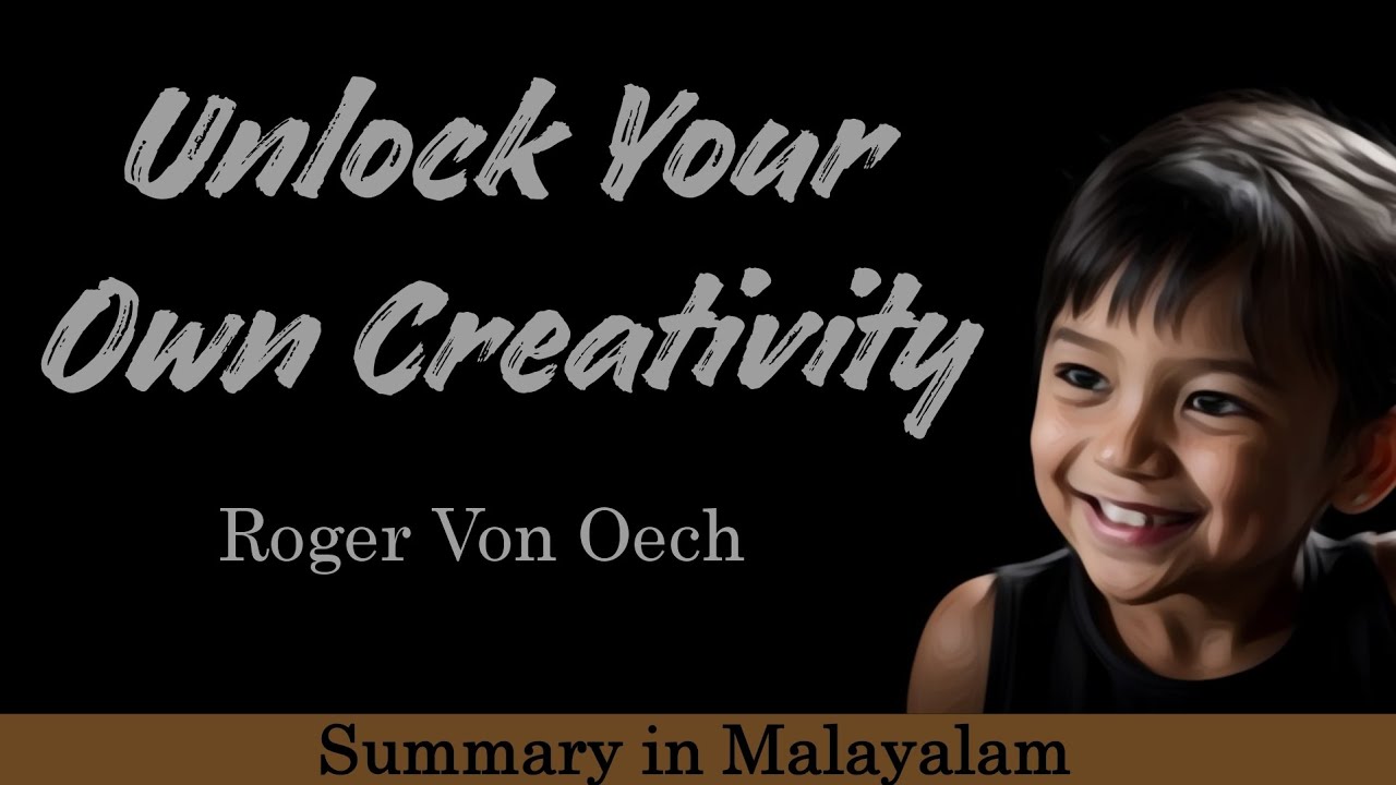 Unlock Your Own Creativity by Roger Von Oech summary in Malayalam