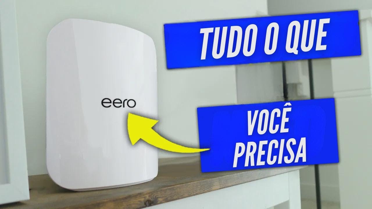 Guia Completo do Eero 7 - Tenha um WiFi Forte e Rede Perfeita!