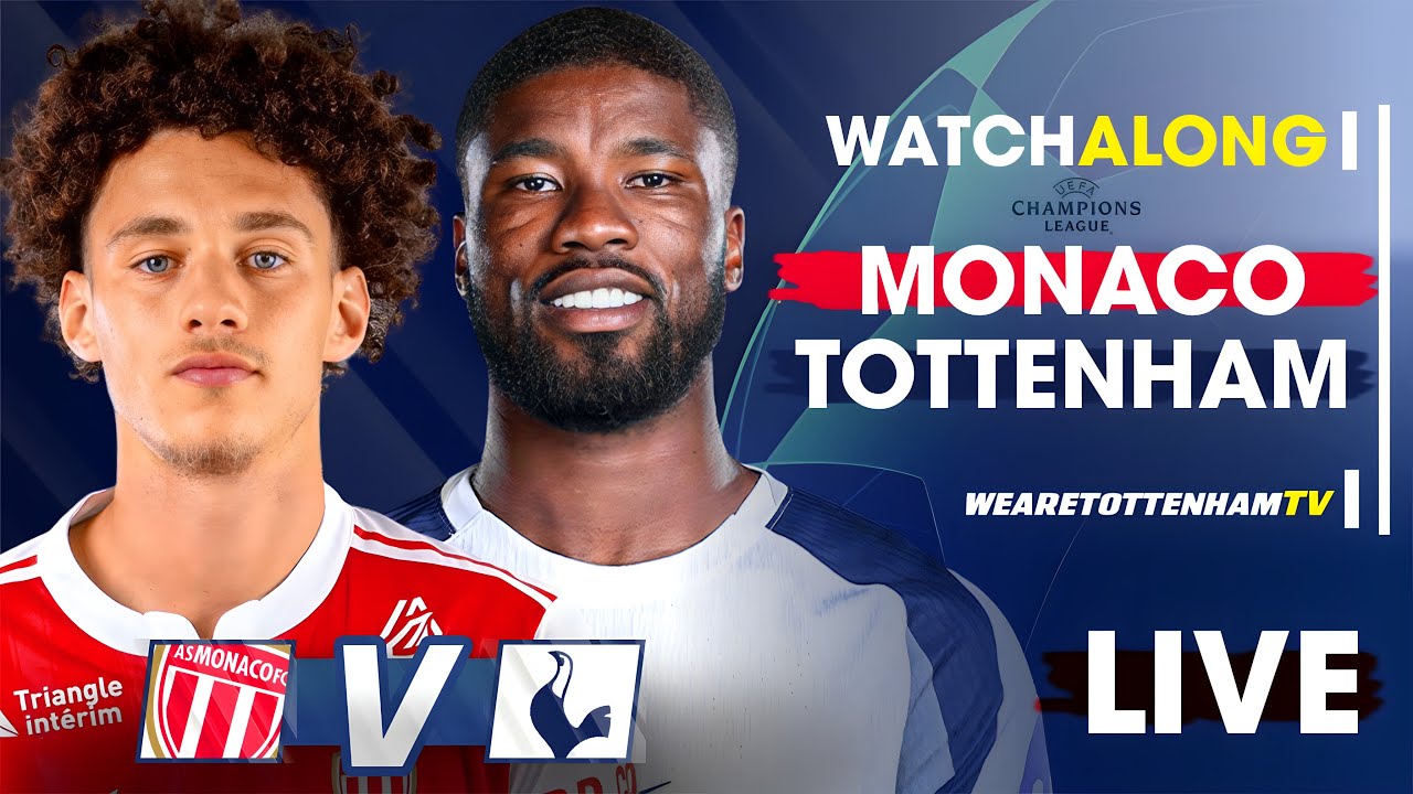 Monaco VS Tottenham &bull; Champions League [LIVE WATCH ALONG]​