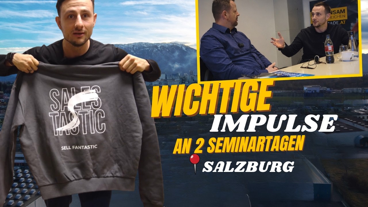 Unterwegs in Salzburg – 2 Tage voller Erfolgs-Impulse!