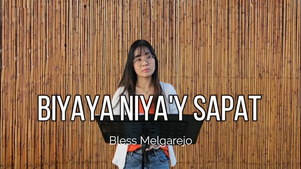 BIYAYA NIYA'Y SAPAT    COVER VERSION