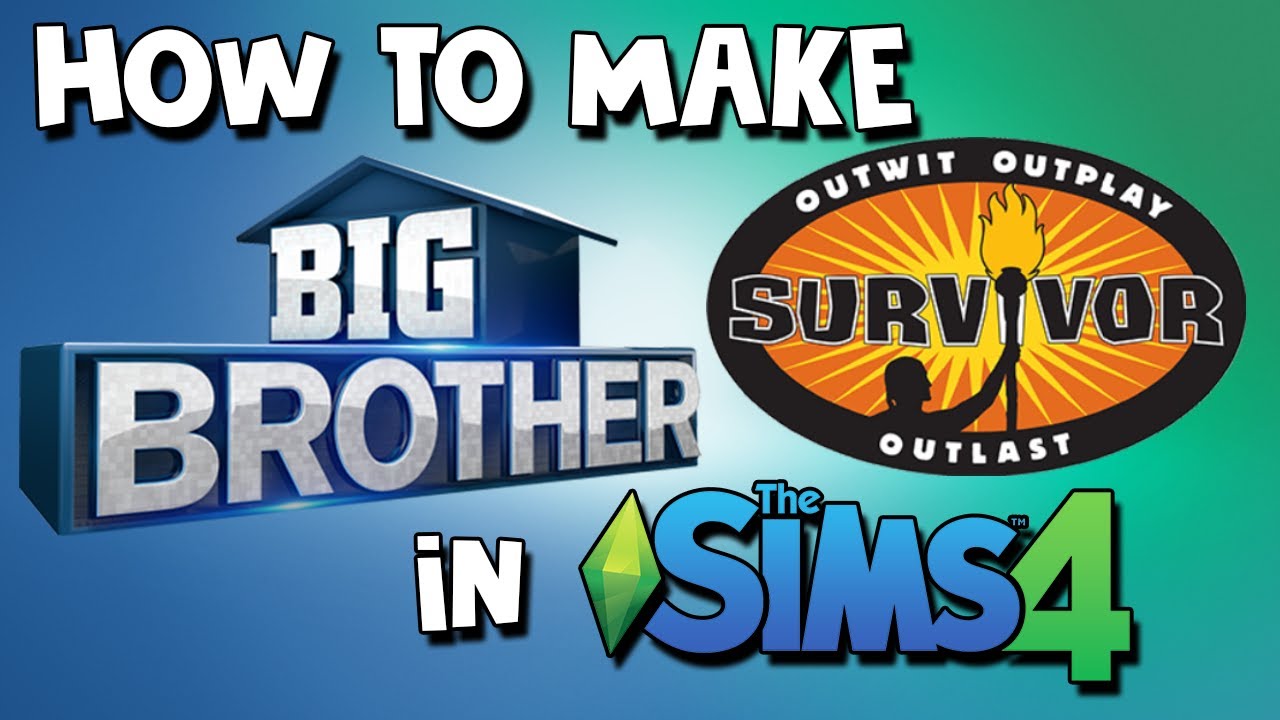 How To Make Big Brother And Survivor In The Sims 4