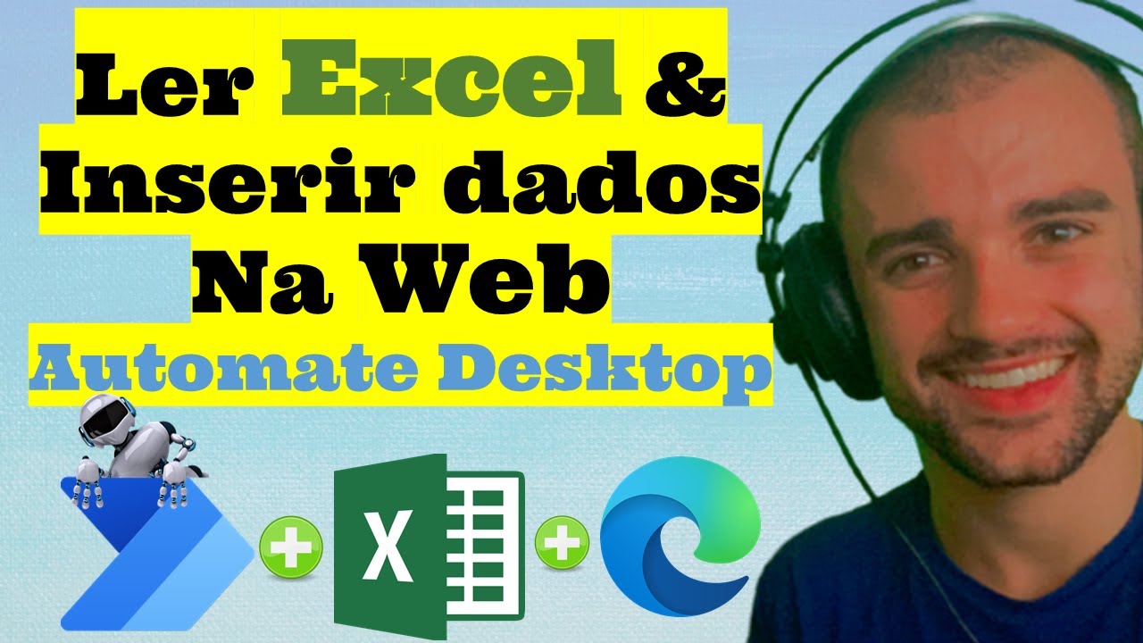 COMO INSERIR DADOS DE UM EXCEL EM UM FORMULÁRIO DE UM SITE NA WEB USANDO POWER AUTOMATE DESKTOP