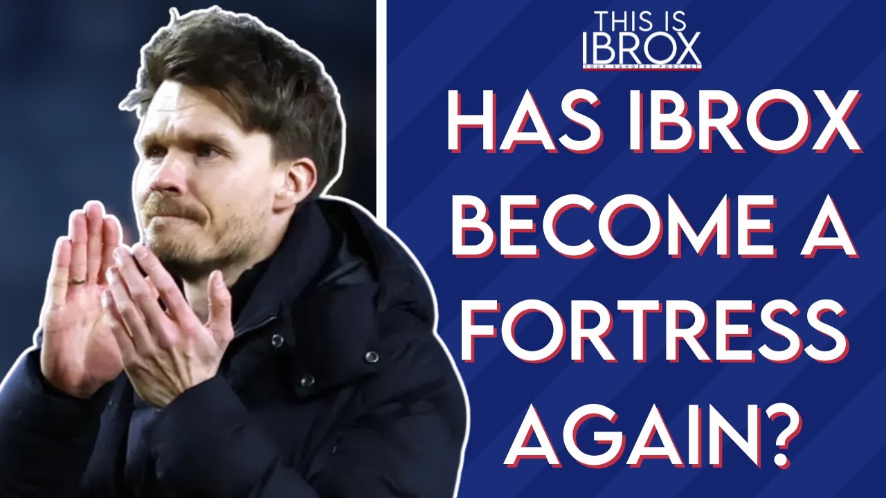 Has Ibrox Become a Fortress Again?
