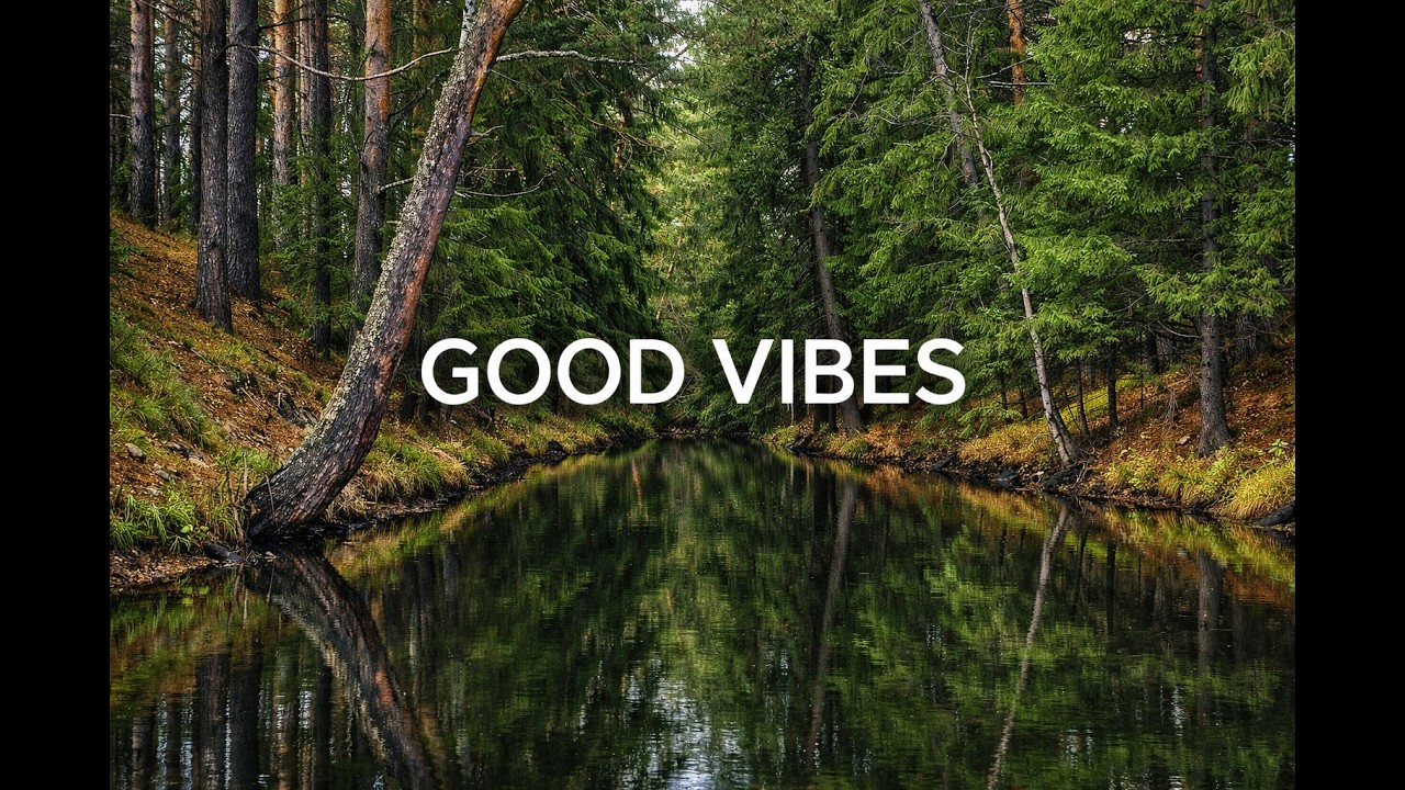 Good Vibes 🌴 Chill Music 🌞🎵