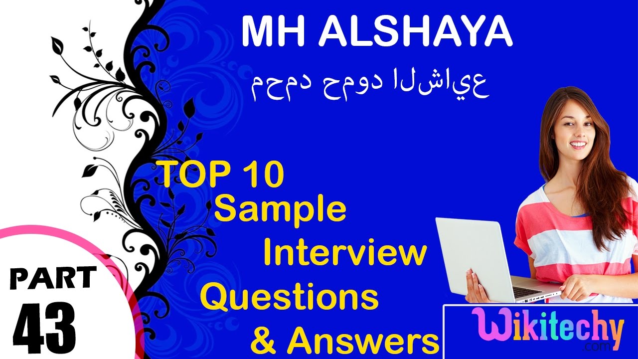 mh alshaya top most interview questions and answers for freshers محمد حمود الشايع