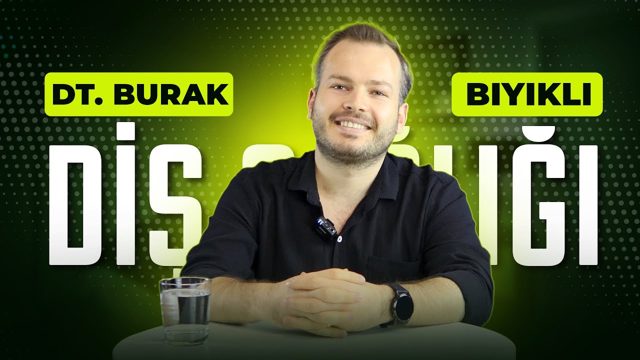 Diş Sağlığı ile İlgili Merak Edilenler - Dt. Burak Bıyıklı