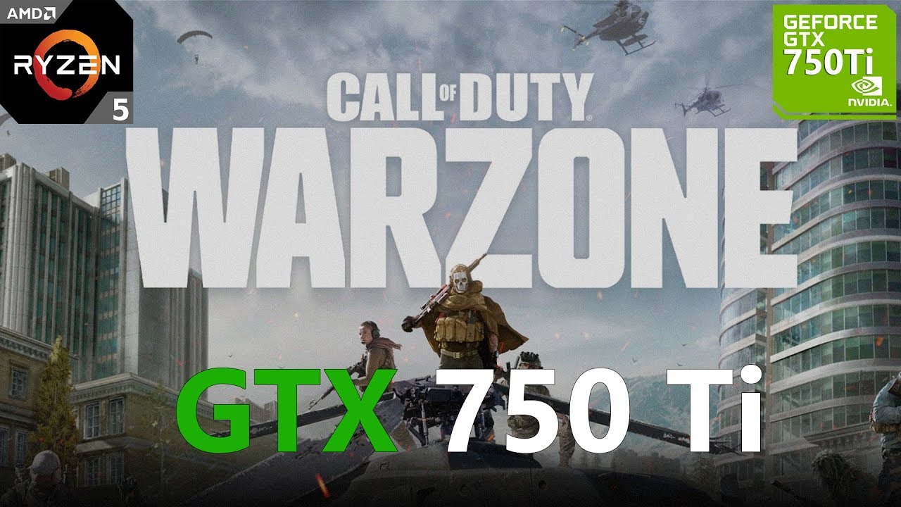 Call of Duty Warzone GTX 750 Ti 1080p, 900p, 720p