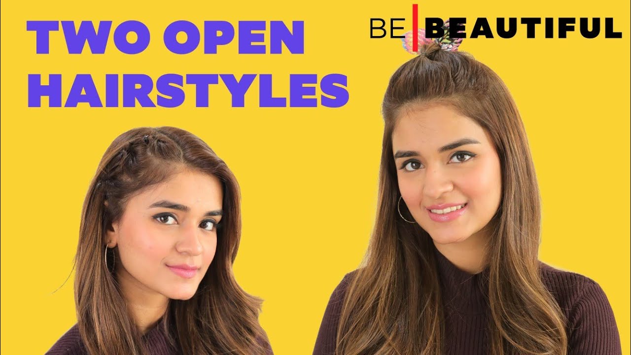 Two SIMPLE Ways To Style Open Hair | Quick & Easy Open Hairstyles For Girls | Be Beautiful