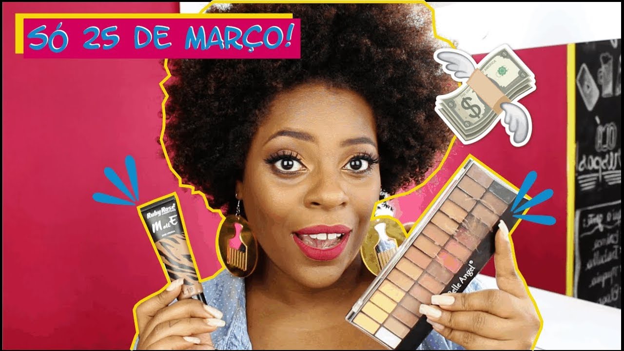 Make COMPLETA com produtos da 25 DE MAR&Ccedil;O #PatiAvelinoTodoDia