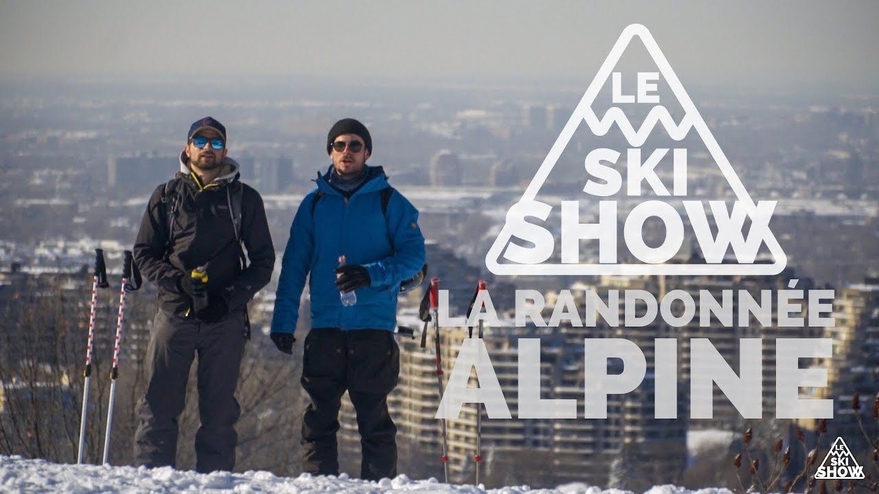 LE SKI SHOW - SAISON 2 - ÉPISODE 5 - LA RANDONNÉE ALPINE