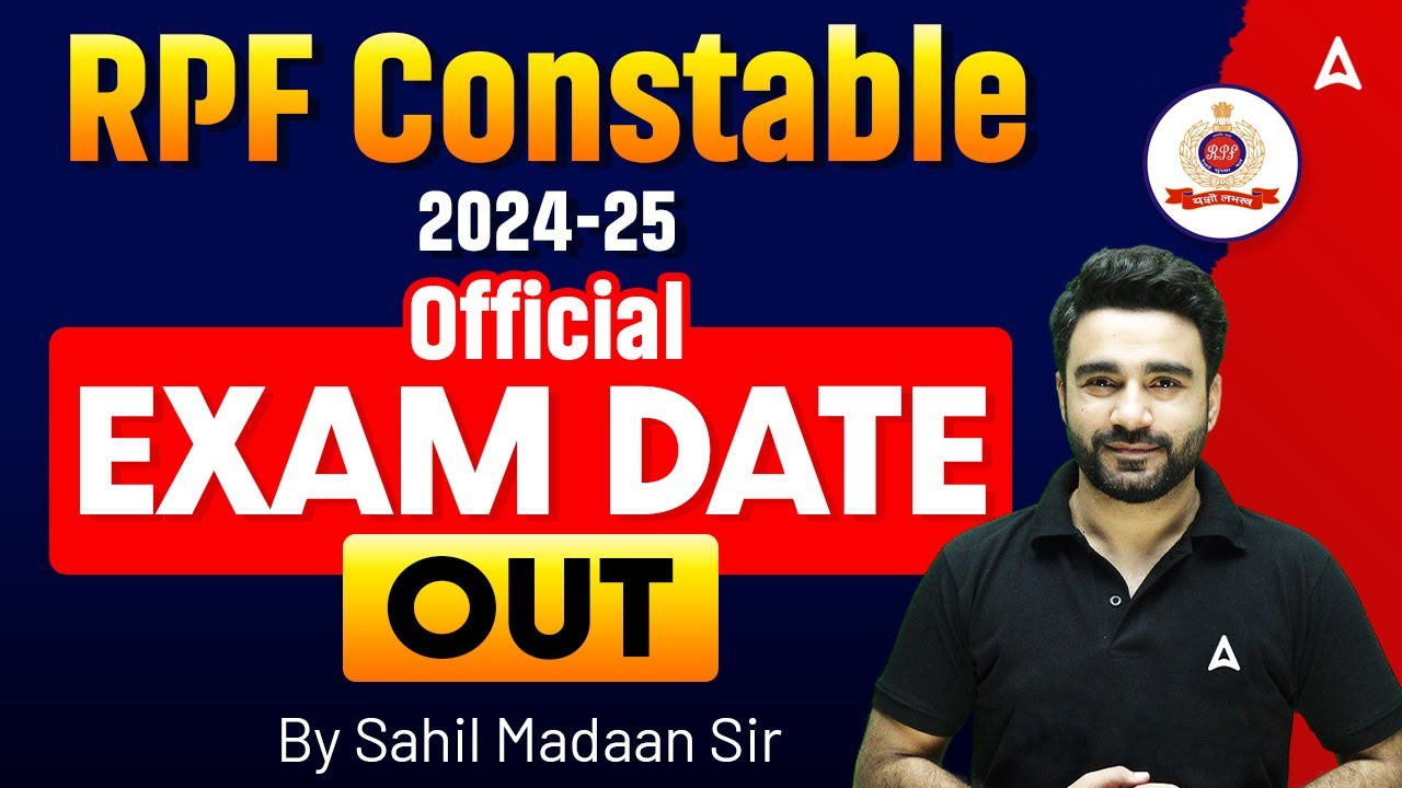 RPF Constable Exam Date 2024 | RPF Exam Date 2024 | RPF Constable Exam Date 2024-25 Out