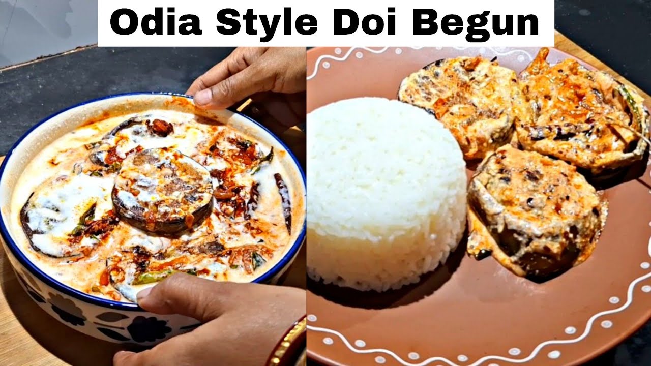 Odia Style Doi Begun 10 Min Recipe