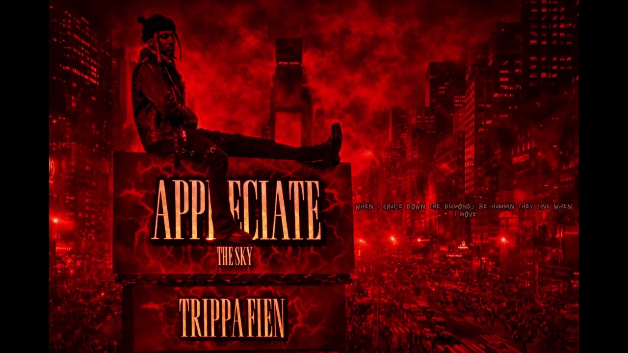 Trippa Fien - Appreciate The Sky (OFFICAL VISUALIZER)