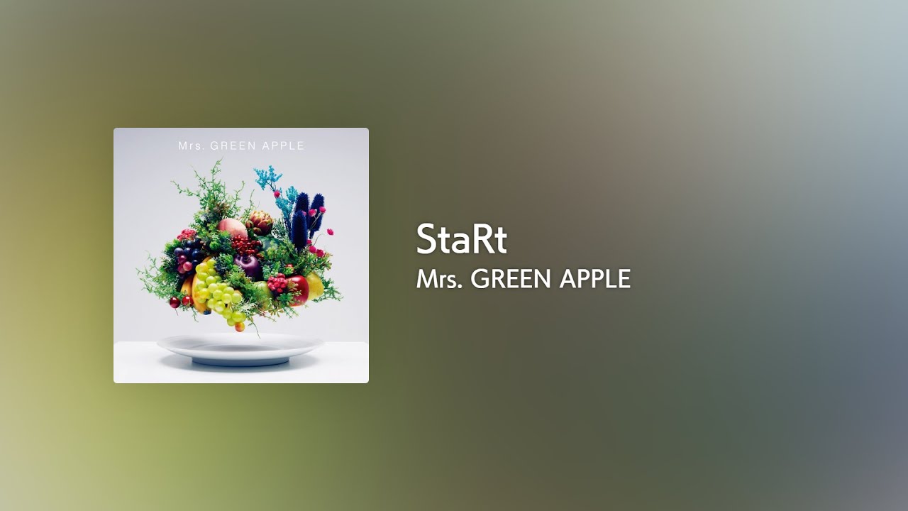 [Lyrics] StaRt - Off Main Vocal / Mrs. GREEN APPLE