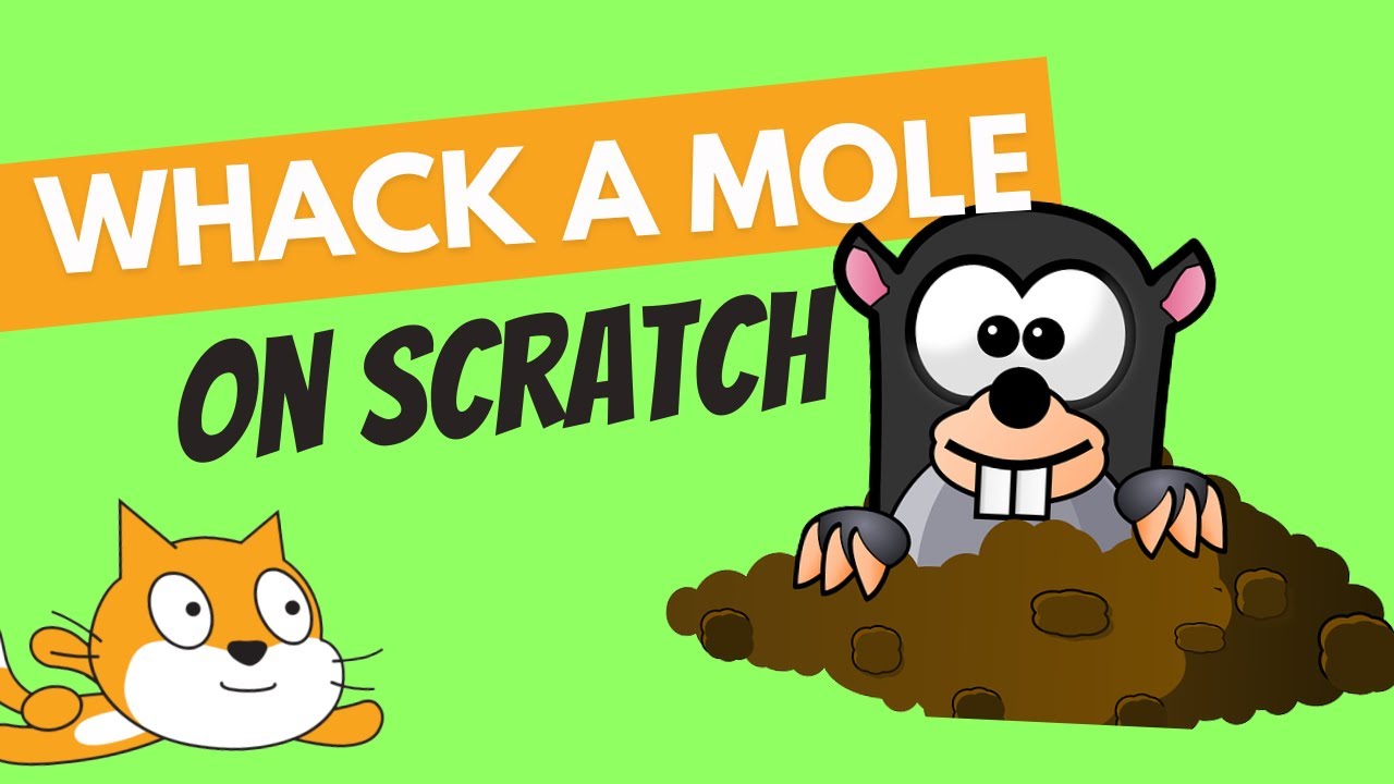 Scratch Coding for Kids - Create Your Own Mole Whacker Game