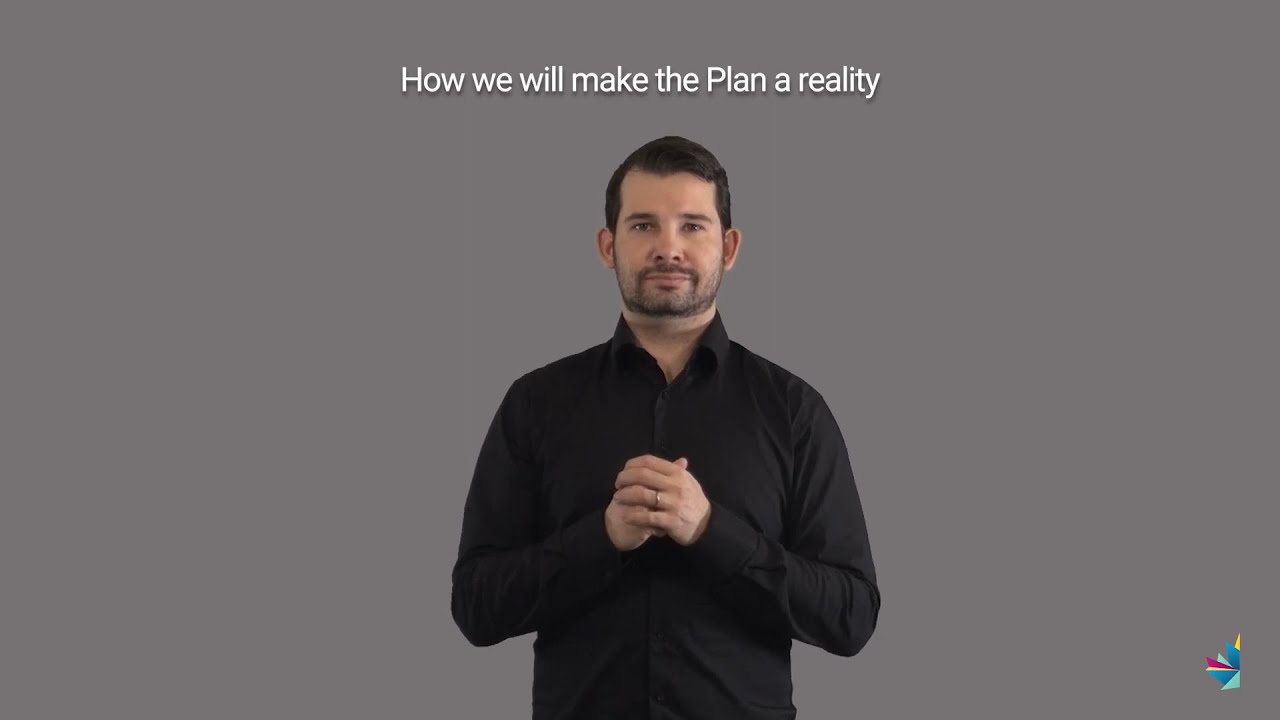 How we will make the Plan a reality - ASL