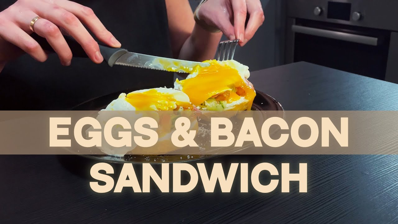 Poached Eggs & Bacon Sandwich