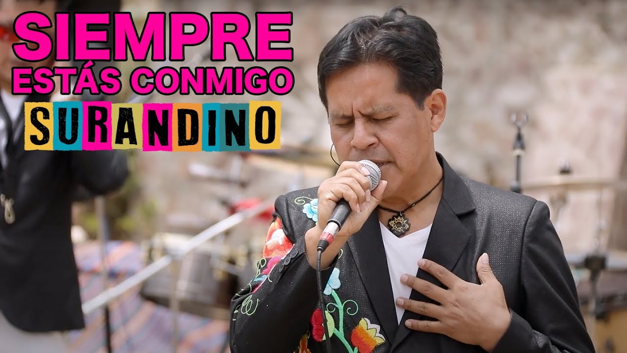 SIEMPRE ESTAS CONMIGO Surandino #ResistePeru