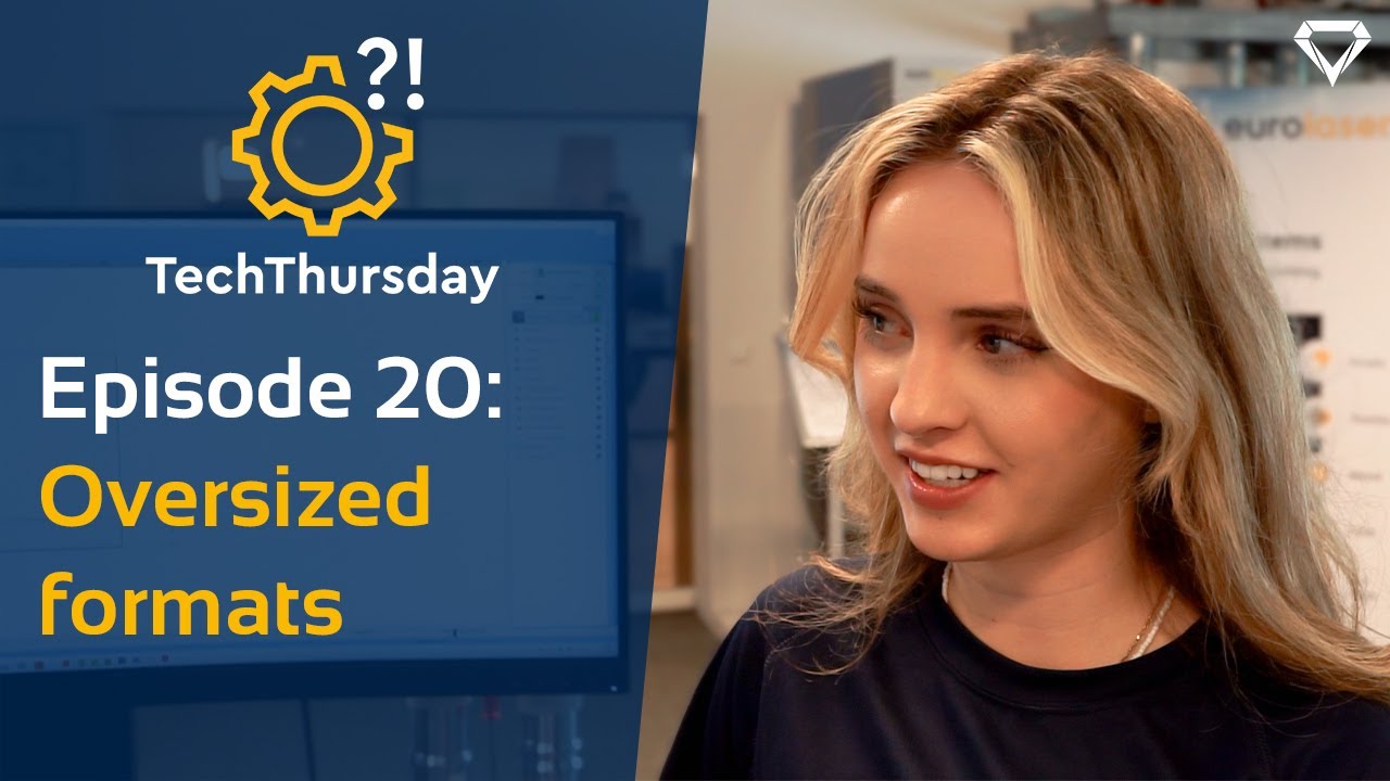 TechThursday episode 20: Oversized formats - eurolaser