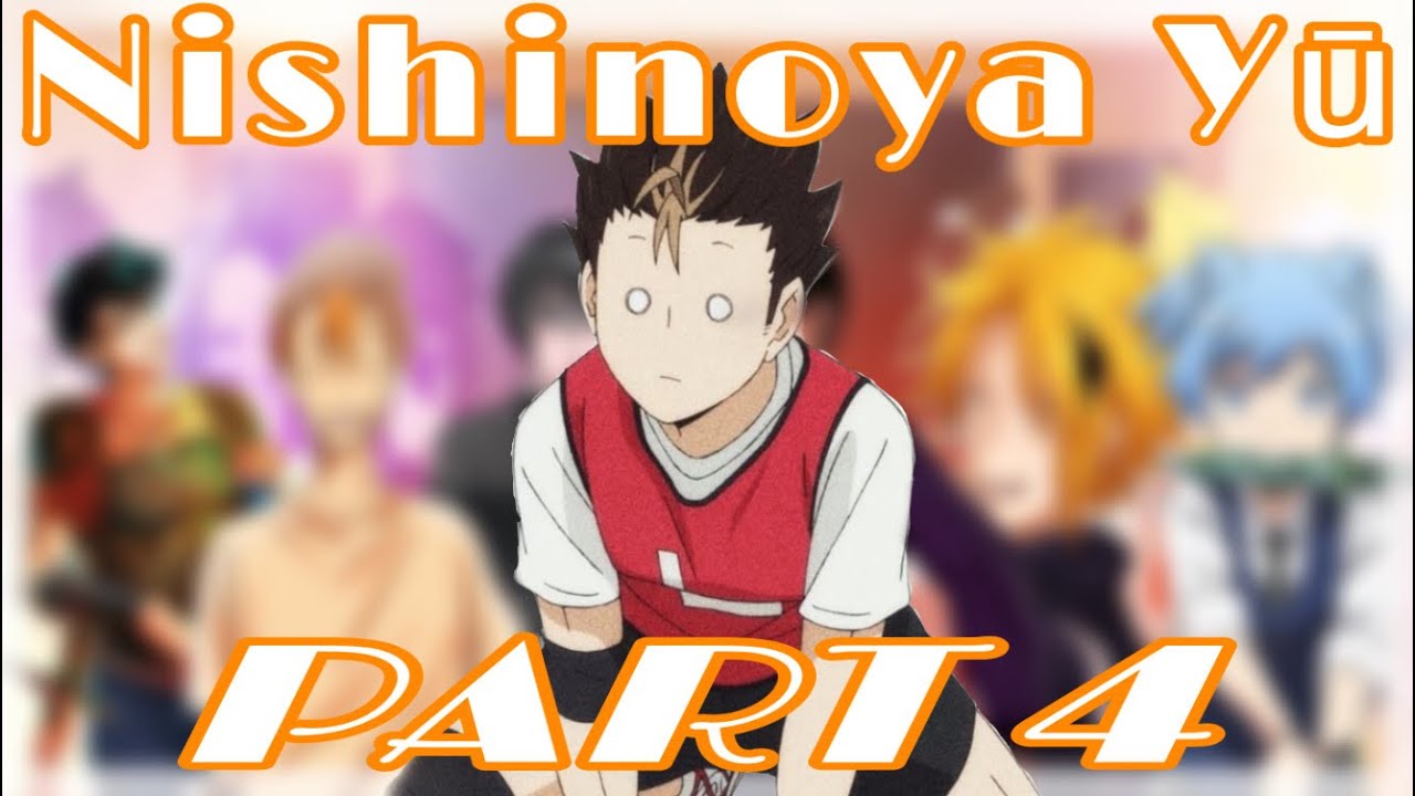 Different Characters React Part 4 //Nishinoya🧡🏐\\ Read Description