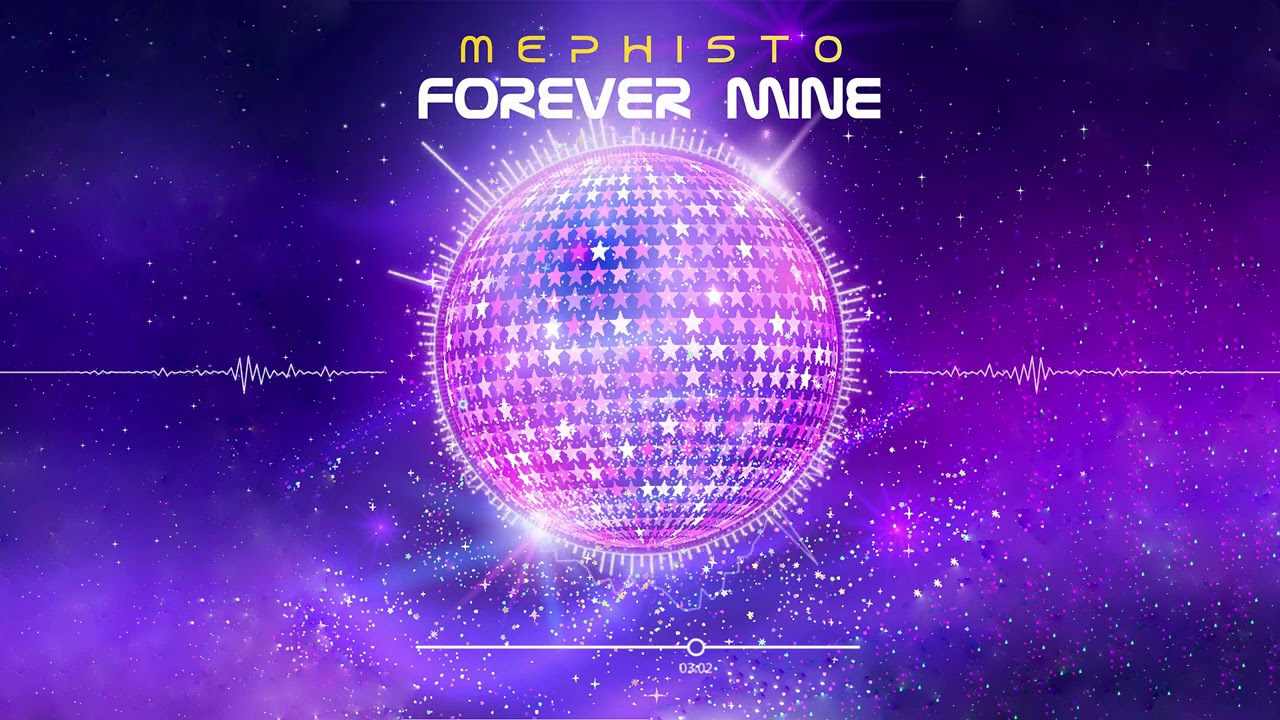 Mephisto - Forever Mine (Extended Mix)