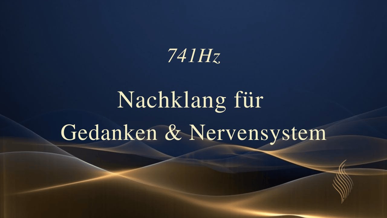 Nachklang für Gedanken & Nervensystem