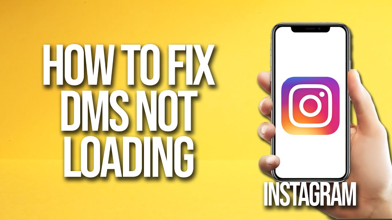 How To Fix Instagram DMS Not Loading