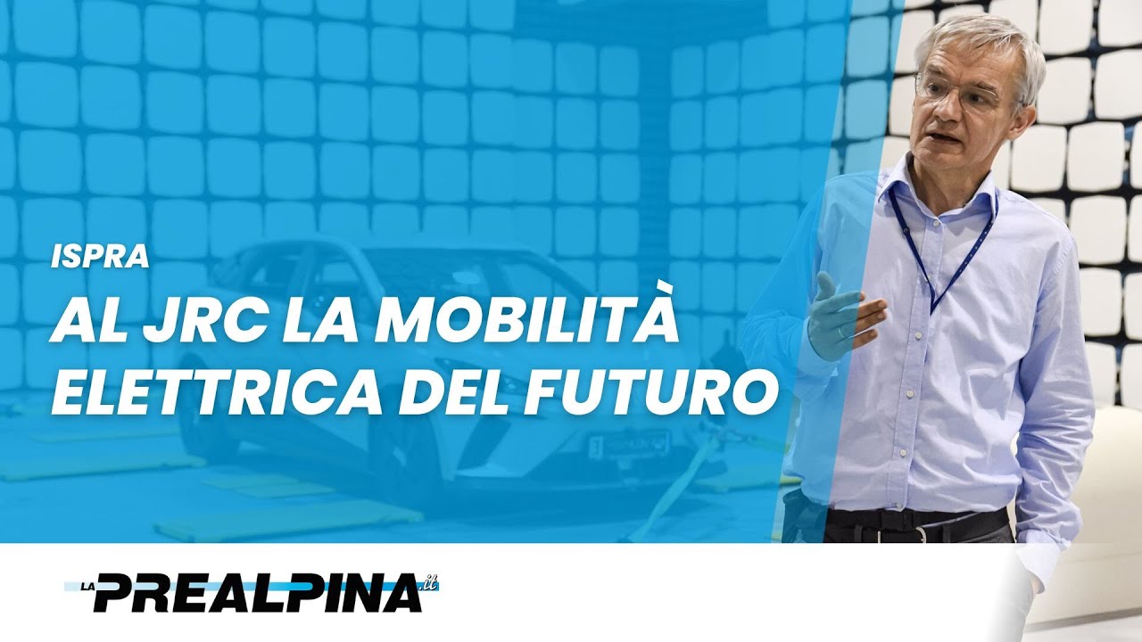 Ispra | Al Jrc la mobilità elettrica del futuro