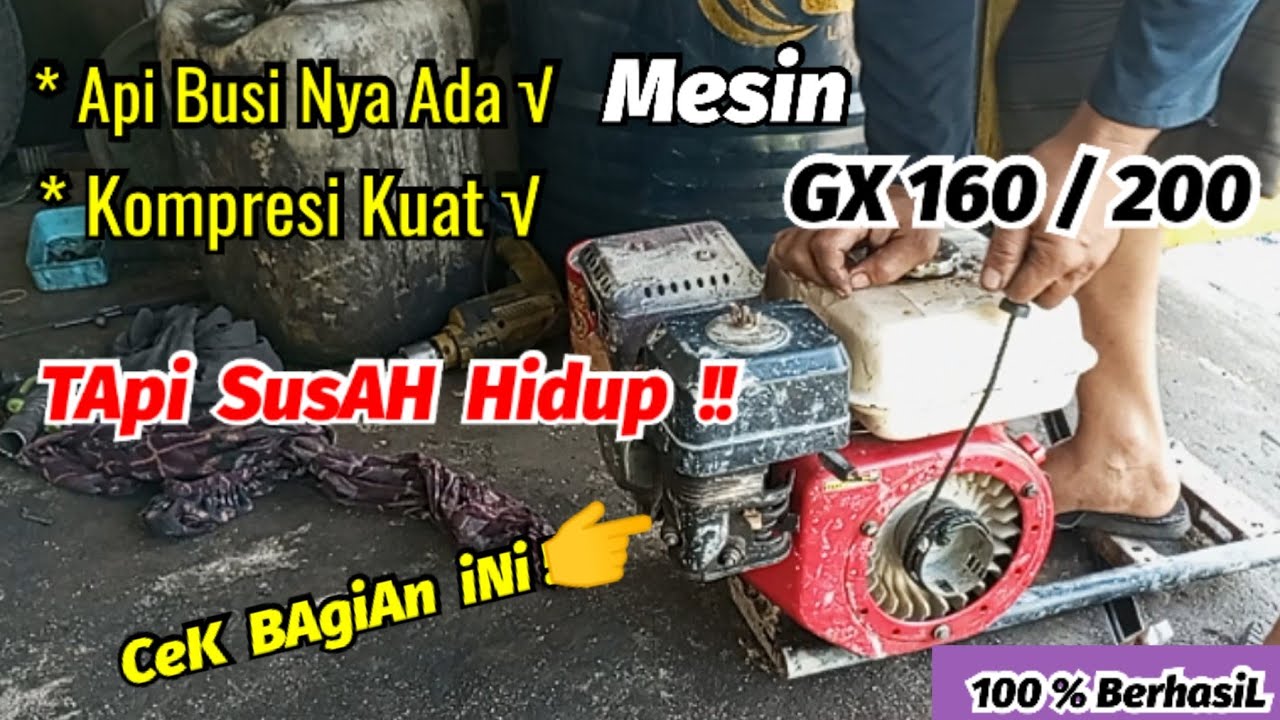 Penyebab Mesin Bensin GX 160/200 Susah HIDUP !!