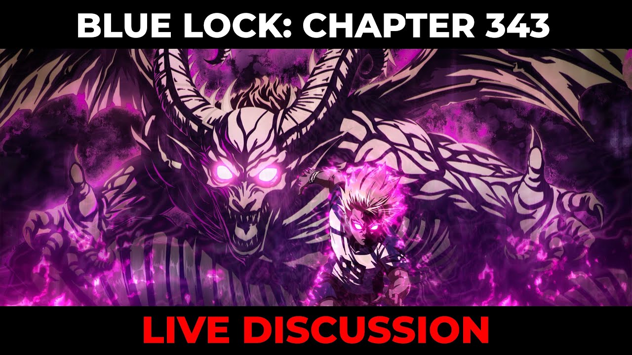 BLUE LOCK CHAPTER 343 LIVE DISCUSSION + MORE!!!! | Blue Lock LIVESTREAM