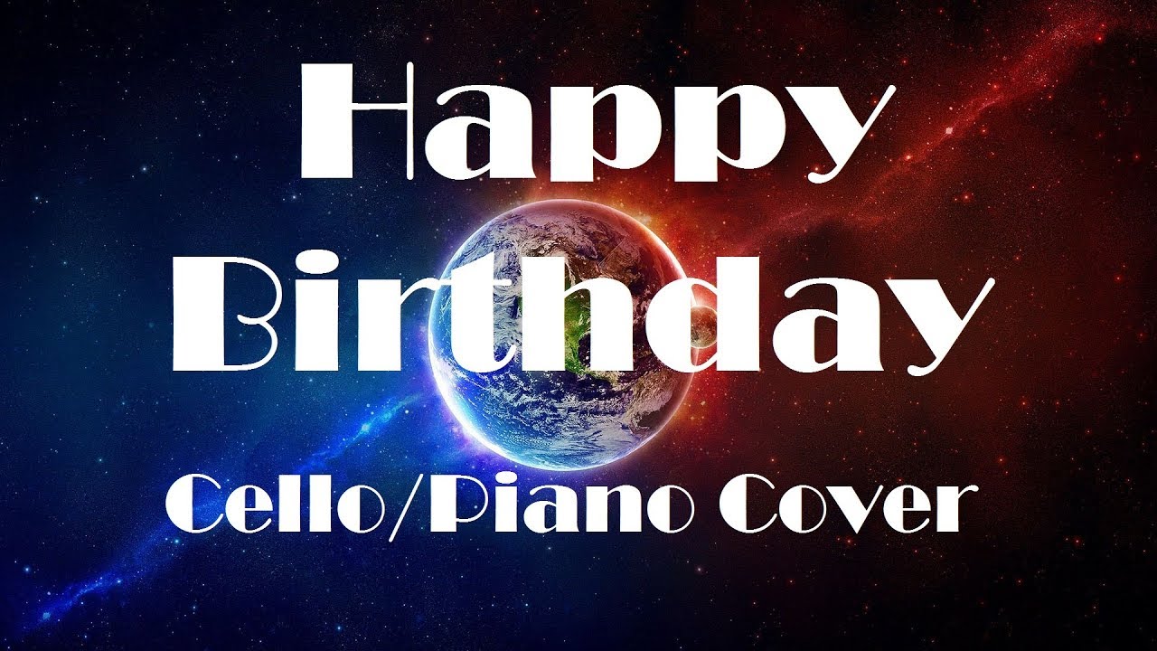 Happy Birthday to You - Cello/Piano Duet ft. Timeteo