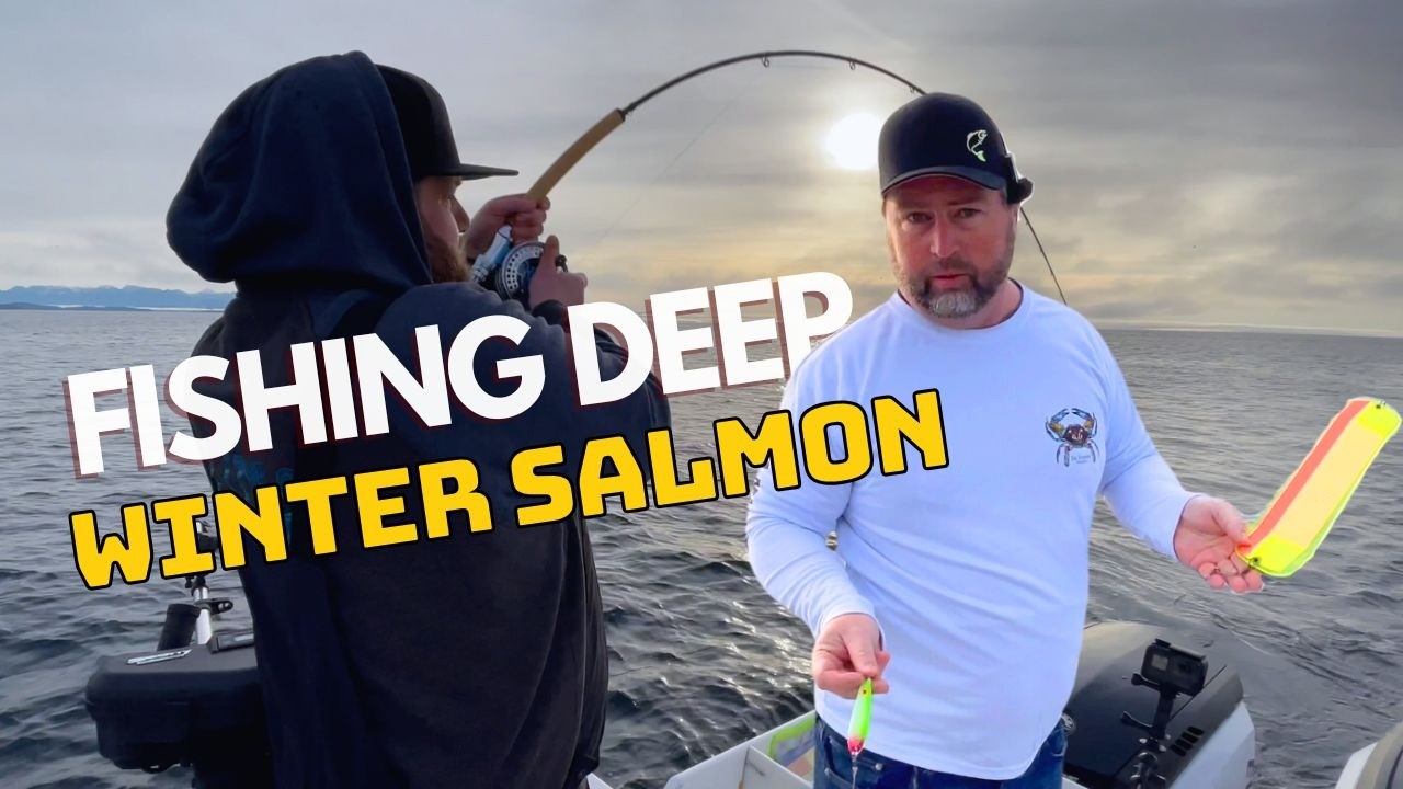 FISHING DEEP for WINTER CHINOOK salmon in British Columbia