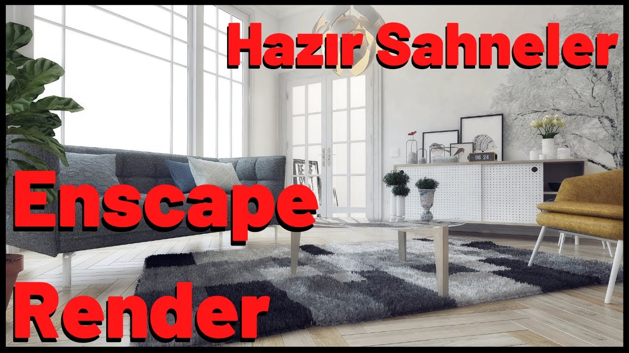 ENSCAPE İÇ MEKAN RENDER ve AYARLAR / HAZIR MODELLER