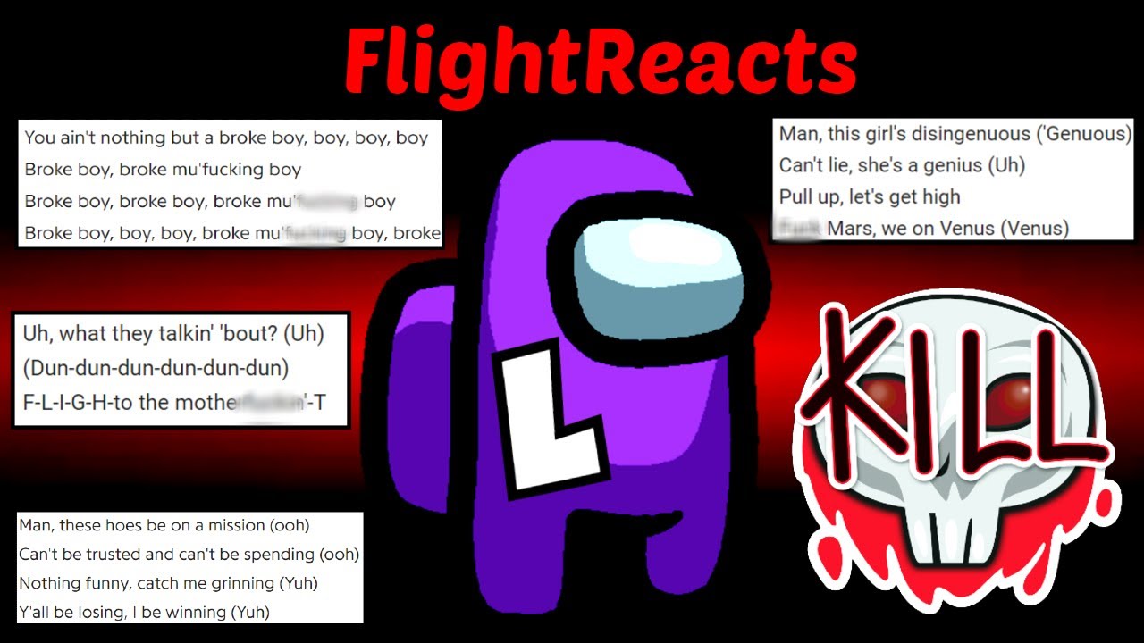 Among Us but I use FlightReacts lyrics