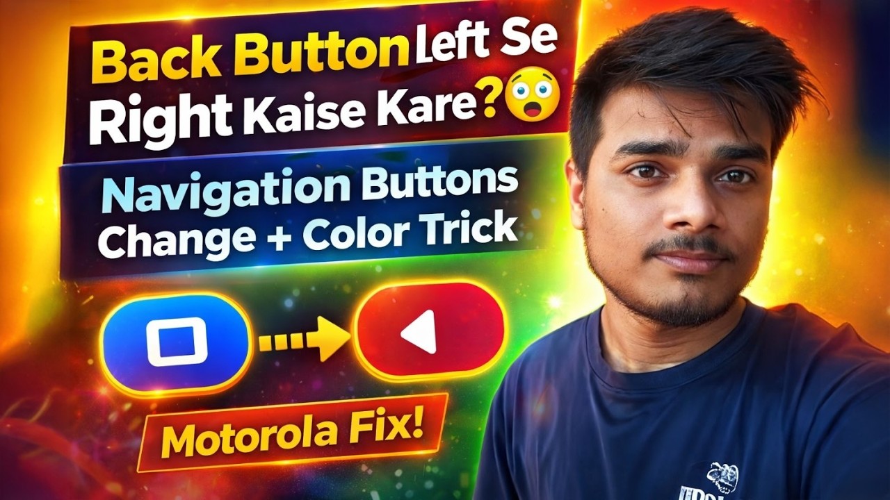 Back Button Left Se Right Kaise Kare? 🤯 | Navigation Buttons Change + Color Trick 📱✨ (Motorola Fix!)