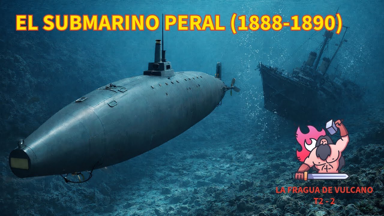 🔵​ LFDV T2-2: El submarino Peral  (1888 - 1890) Armada Española.