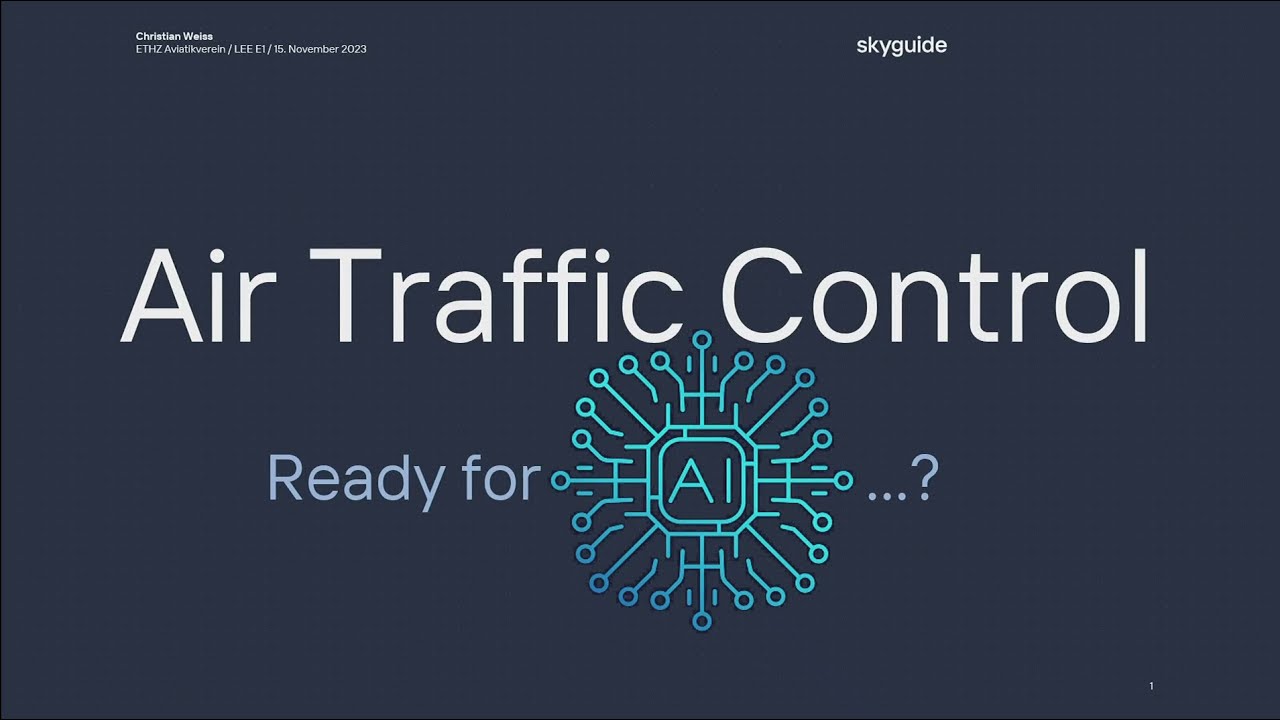 AAZ Vortrag - AI in Air Traffic Control (Skyguide)