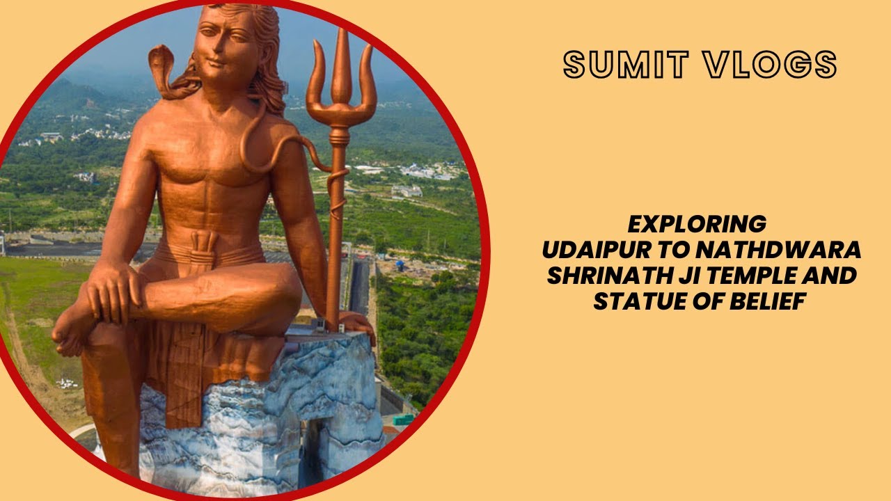 nathdwara|nathdwara temple|nathdwara shrinathji|statue of belief|udaipur to nathdwara kaise jaye