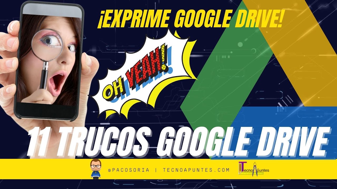 🔥 11 Trucos Google Drive ⭐ TUTORIAL ESPAÑOL ⭐HACKS & TIPS