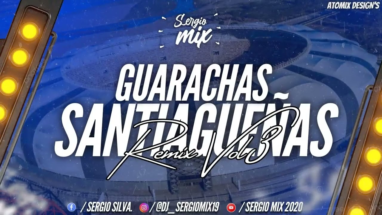 GUARACHAS SANTIAGUEÑAS REMIX VOL. 3 - DJ SERGIO MIX - 2025