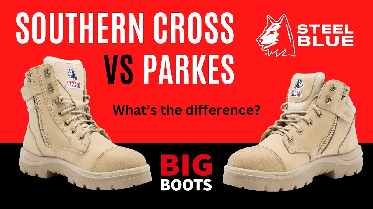 The difference between the Parkes Boots and Southern Cross Boots by Steel Blue