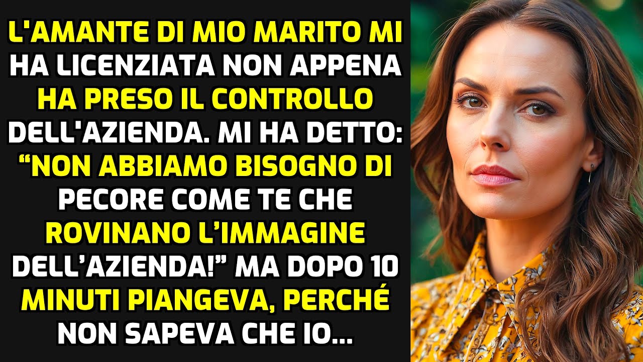 L'amante Di Mio Marito Mi Ha Licenziata Non Appena Ha Preso Il Controllo Dell'azienda... STORIE VITA