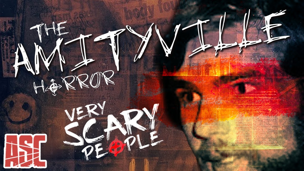 The Amityville Horror | Evil in the House | Very Scary People
