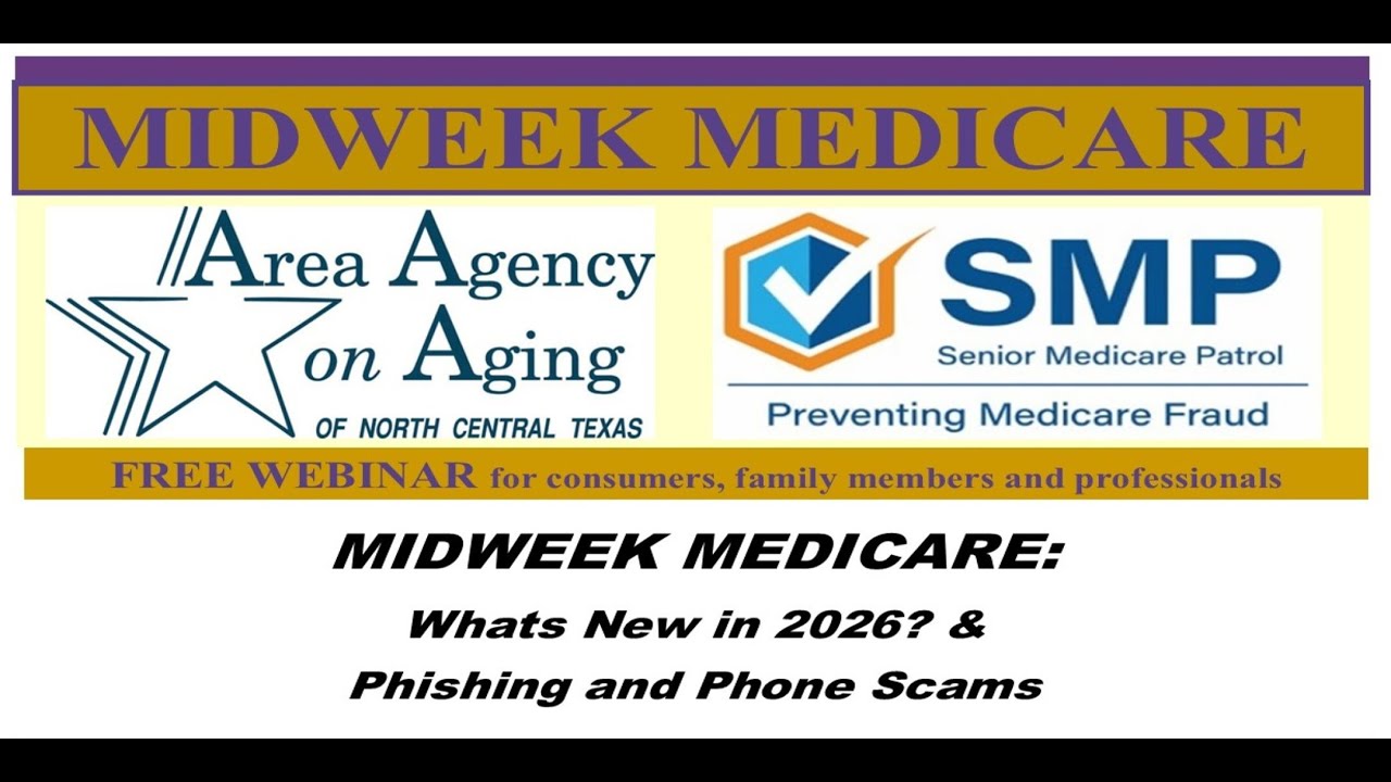 MIDWEEK MEDICARE: What's New in 2026 and Phishing and Phone Scams