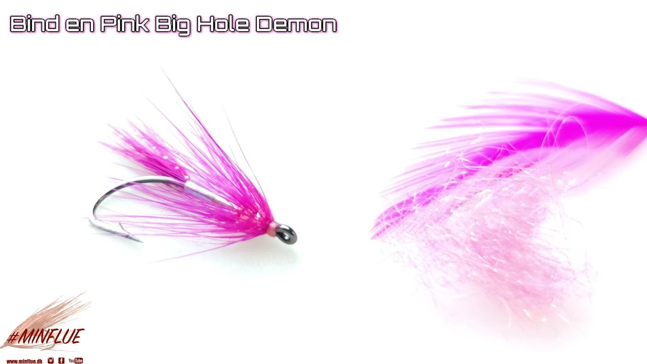 Bind en Pink Big Hole Demon - Minflue.dk Uge 1