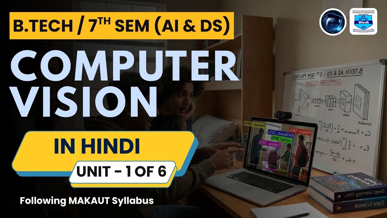 Computer Vision | B.Tech | MAKAUT | Artificial Intelligence and Data Science | AI & DS