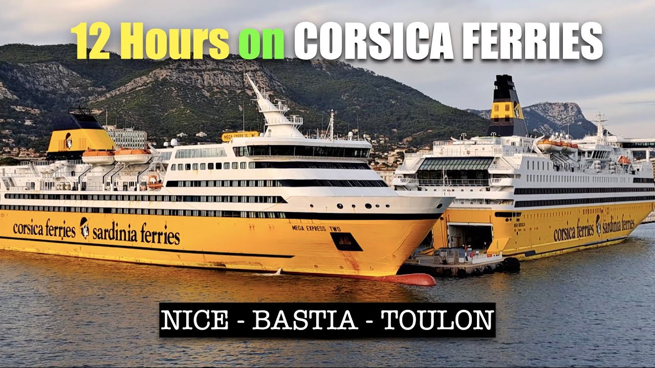 12 Hours on Corsica Ferries | Nice - Bastia - Toulon กลางทะเลเมดิเตอร์เรเนียน เป็นอย่างไร?