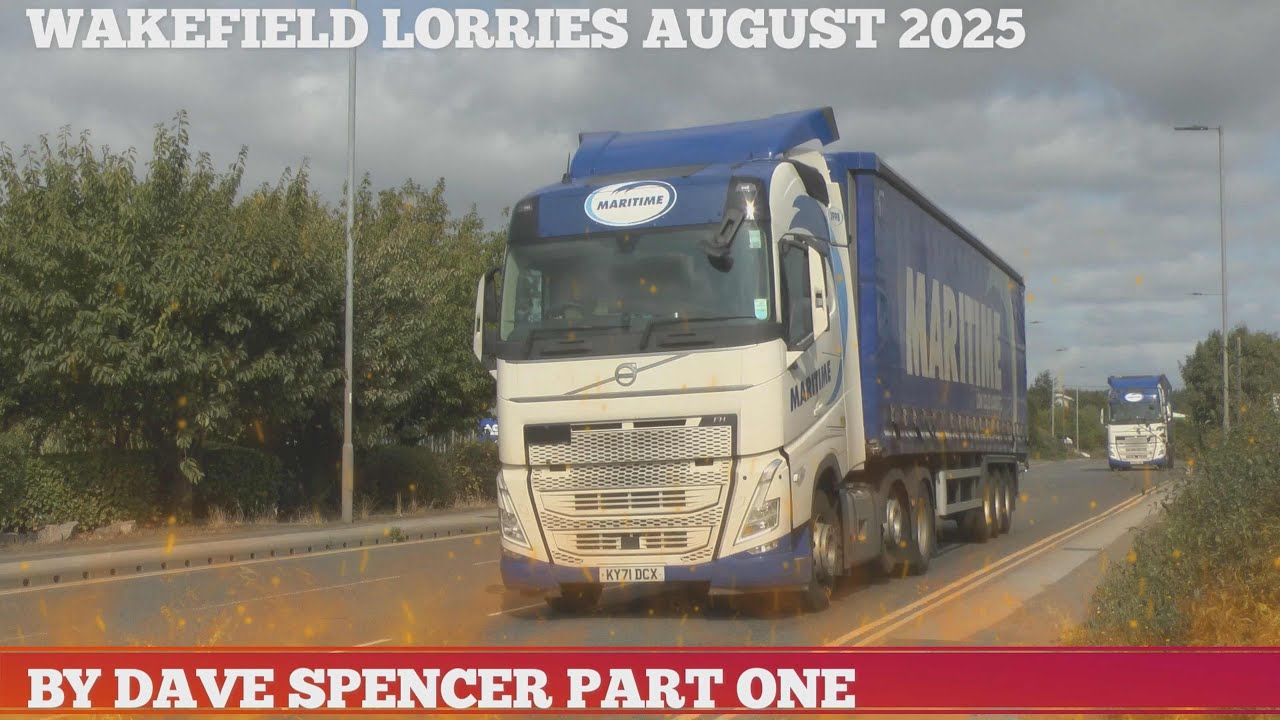 5527 WAKEFIELD LORRIES AUGUST 2025 BY DAVE SPENCER